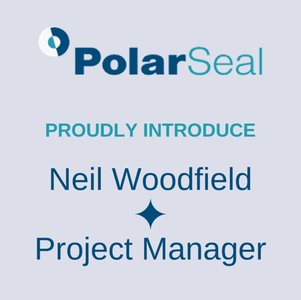 Neil Woodfield Takes on Project Manager Role at PolarSeal